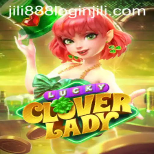 Exploring the Exciting World of LuckyCloverLady and JILI 888 Login